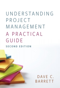 understanding project management a practical guide 2nd edition dave c. barrett 1773382438, 1773382446,