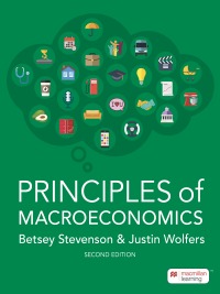 principles of macroeconomics 2nd edition betsey stevenson, justin wolfers 1319330177, 1319432085,