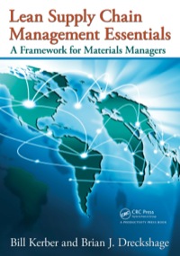 lean supply chain management essentials a framework for materials managers 1st edition bill kerber , brian