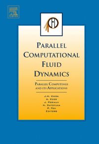 parallel computational fluid dynamics parallel computing and its applications 1st edition jang-hyuk kwon,