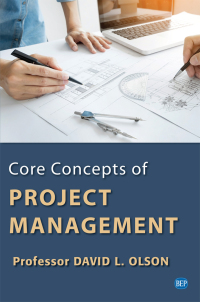 core concepts of project management 1st edition david l. olson 1951527569, 1951527577, 9781951527563,