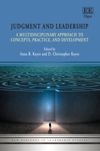 judgment and leadership  a multidisciplinary approach to concepts practice and development 1st edition anna