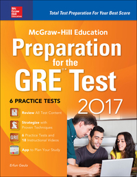 mcgraw hill education preparation for the gre test 6 practice tests 2017 2017 edition erfun geula