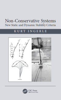 non conservative systems new static and dynamic stability criteria 1st edition kurt ingerle 1138305847,