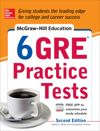 mcgraw hill education 6 gre practice tests 2nd edition kathy a. zahler, christopher thomas 0071824251,