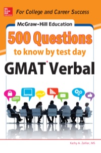 mcgraw hill education 500  questions to know by test day gmat verbal 1st edition kathy a. zahler 0071812164,