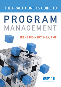 practitioners guide to program management 1st edition irene didinsky 1628253681, 162825369x, 9781628253689,