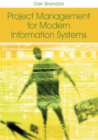 project management for modern information systems 1st edition daniel m. brandon 1591406935, 1591406951,