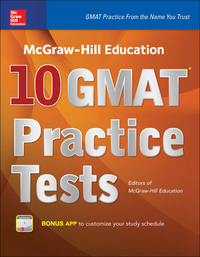 McGraw Hill Education 10 GMAT Practice Tests