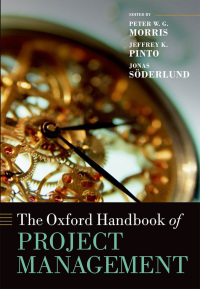 the oxford handbook of project management 1st edition peter w. g. morris , jeffrey k. pinto , jonas