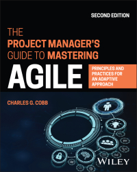 the project manager's guide to mastering agile principles and practices for an adaptive approach 2nd edition