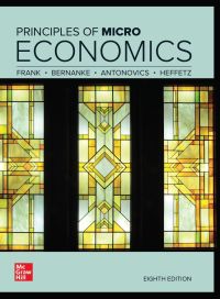 principles of microeconomics 8th edition robert h. frank , ben bernanke , kate antonovics , ori heffetz