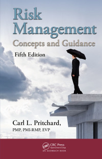 risk management concepts and guidance 5th edition carl l. pritchard 1482258455, 0429798563, 9781482258455,