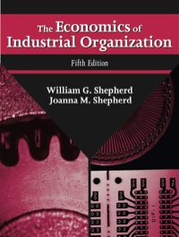 the economics of industrial organization 5th edition william g. shepherd, joanna m. shepherd 1577662784,