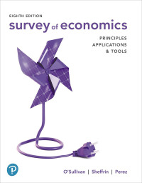 survey of economics principles applications and tools 8th edition arthur osullivan, steven sheffrin, stephen