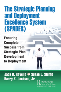 the strategic planning and deployment excellence system spades ensuring complete success from strategic plan