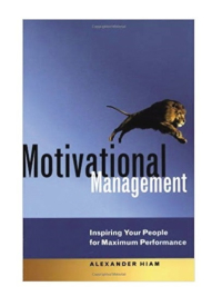 motivational management 1st edition alexander hiam 0814410901, 0814426824, 9780814410905, 9780814426821