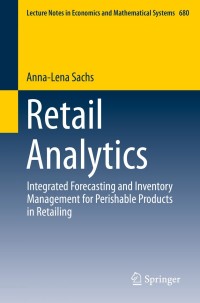 retail analytics integrated forecasting and inventory management for perishable products in retailing 1st