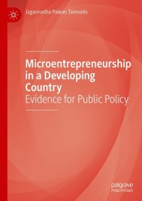 microentrepreneurship in a developing country evidence for public policy 1st edition jagannadha pawan tamvada