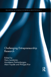 challenging entrepreneurship research 1st edition hans landstrom , annaleena parhankangas , alain fayolle ,