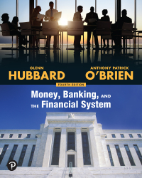 money banking and the financial system 4th edition glenn hubbard, anthony patrick obrien 0136893449,