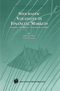 stochastic volatility in financial markets crossing the bridge to continuous time 1st edition antonio mele,