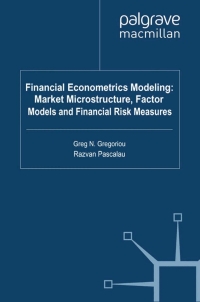 financial econometrics modeling market microstructure factor models and financial risk measures 1st edition