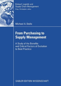 from purchasing to supply management a study of the benefits and critical factors of evolution to best