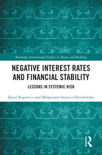 Negative Interest Rates And Financial Stability Lessons In Systemic Risk