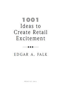 1001 ideas to create retail excitement 1st edition edgar a. falk 0735203431, 1101662700, 9780735203433,
