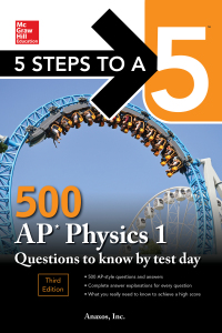 5 steps to a 500 ap physics 1 questions to know by test day 3rd edition anaxos, inc 1260441997, 1260442004,