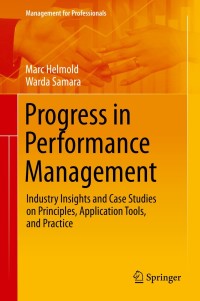 progress in performance management  industry insights and case studies on principles, application tools and