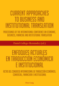 current approaches to business and institutional translation enfoques actuales en traducción económica e