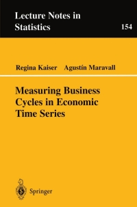 measuring business cycles in economic time series 1st edition regina kaiser, agustin maravall 0387951121,