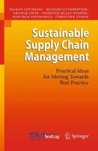 sustainable supply chain management  practical ideas for moving towards best practice 1st edition balkan