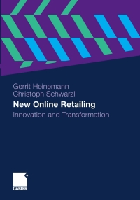 new online retailing innovation and transformation 1st edition gerrit heinemann ,  christoph schwarzl