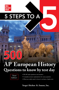 5 steps to a 500 ap european history questions to know by test day 3rd edition anaxos inc, sergei alschen