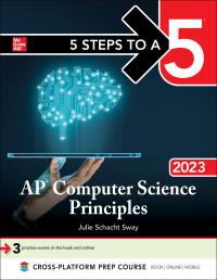 5 steps to a ap computer science principles 2023 2023 edition julie schacht sway 1264436297, 1264436610,
