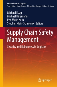 supply chain safety management security and robustness in logistics 1st edition michael essig , michael