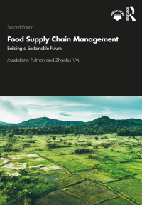 food supply chain management building a sustainable future 2nd edition madeleine pullman , zhaohui wu