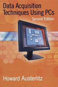data acquisition techniques using pcs 2nd edition howard austerlitz 0120683776, 0080530257, 9780120683772,