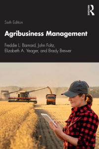 agribusiness management 6th edition freddie l. barnard, john foltz, elizabeth a. yeager, brady brewer