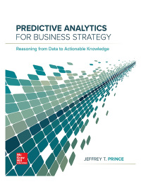 predictive analytics for business strategy reasoning from detto actionable knowledge 1st edition jeff prince