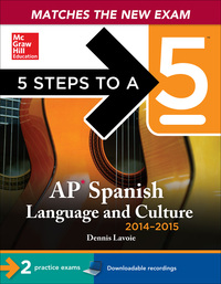 5 steps to a ap spanish language and culture 2014-2015 5th edition dennis lavoie 0071803688, 0071803661,