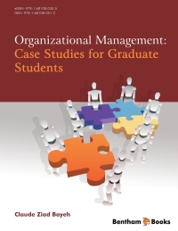 organizational management case studies for graduate students 1st edition claude ziad bayeh 1681080516,