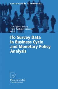 ifo survey data in business cycle and monetary policy analysis 1st edition janegbert sturm, timo