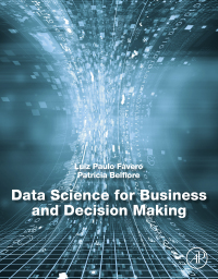 data science for business and decision making 1st edition luiz paulo favero, patricia belfiore 0128112166,