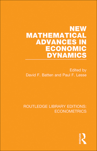 new mathematical advances in economic dynamics 1st edition david f. batten , paul f. lesse 0815350570,