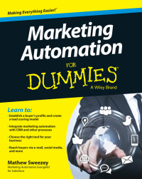 marketing automation for dummies 1st edition mathew sweezey 1118772229, 111877227x, 9781118772225,