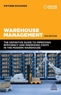 warehouse management the definitive guide to improving efficiency and minimizing costs in the modern
